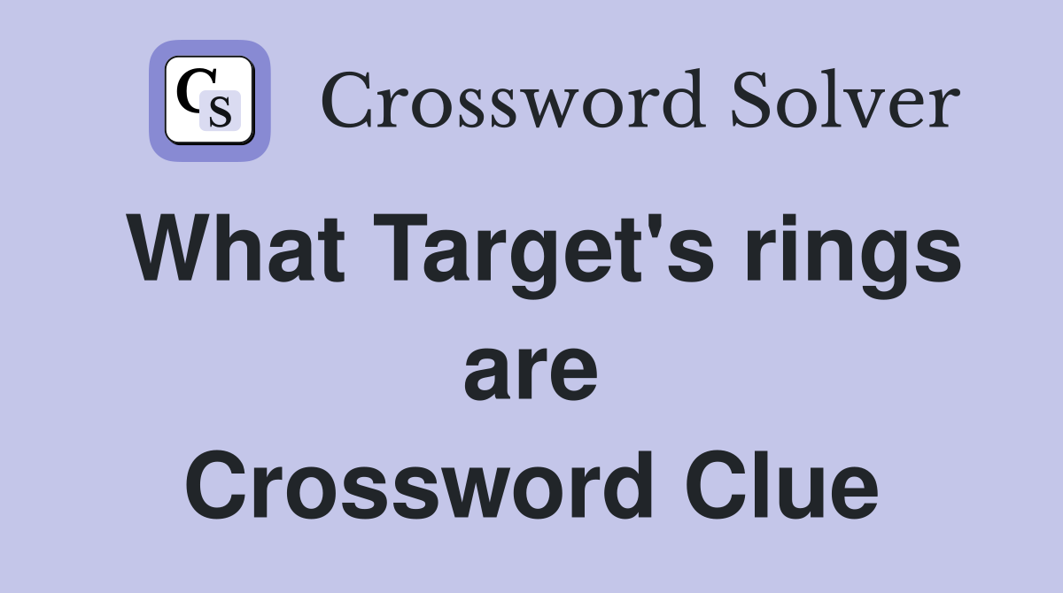 What Target's rings are Crossword Clue