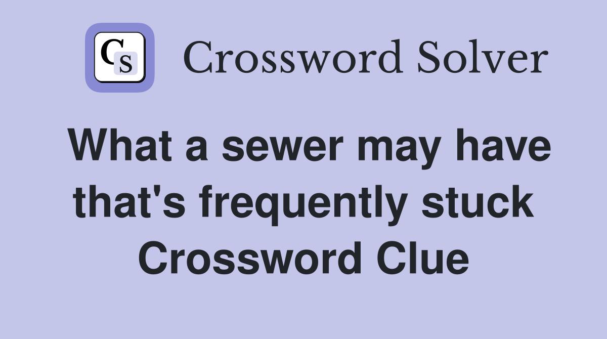 What a sewer may have that's frequently stuck Crossword Clue