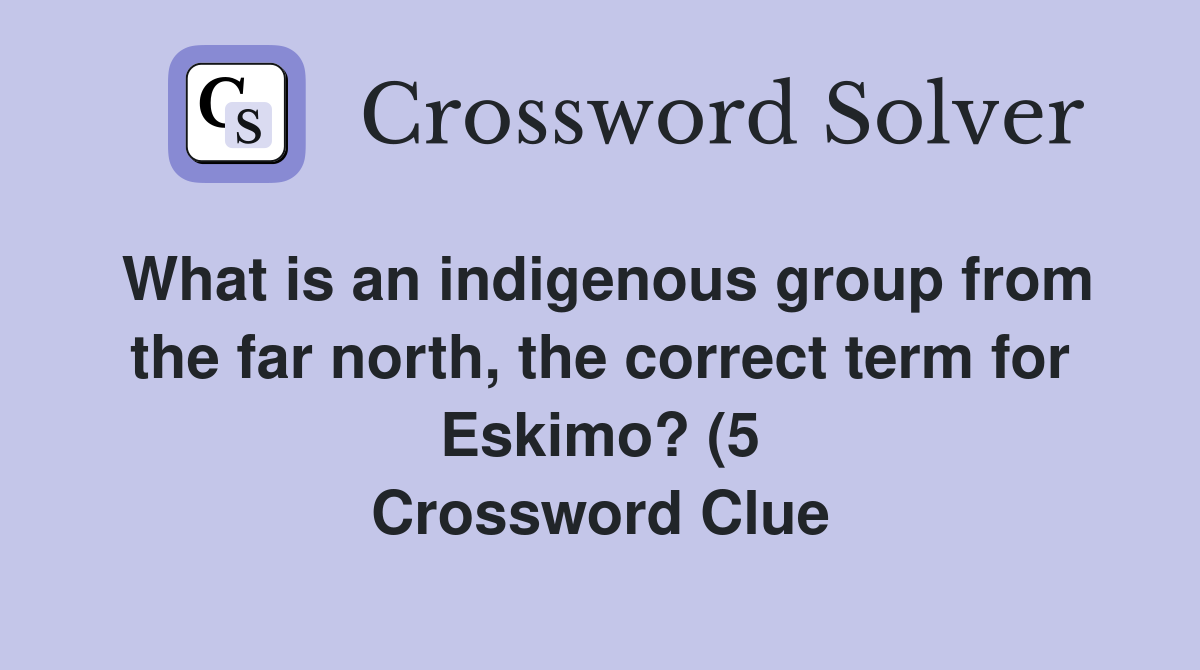 What is an indigenous group from the far north the correct term for What is an indigenous group from the far north the correct term for