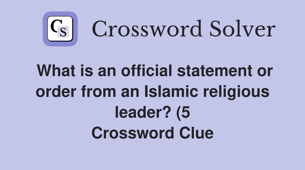 What is an official statement or order from an Islamic religious leader What is an official statement or order from an Islamic religious leader