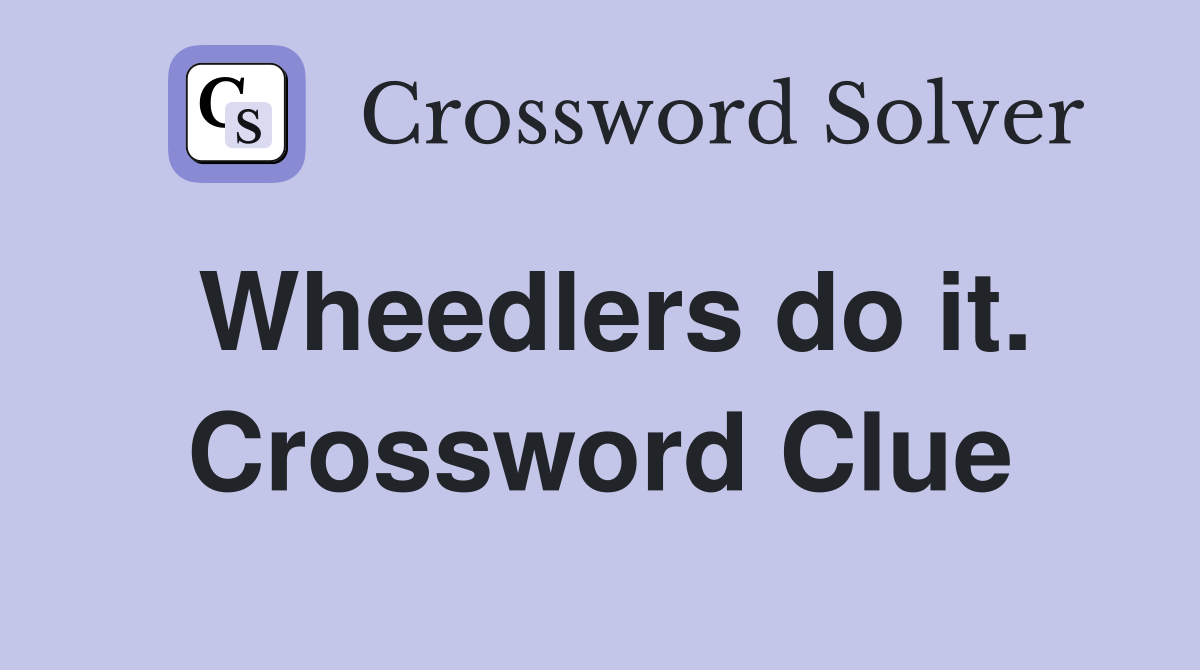 Wheedlers do it. Crossword Clue