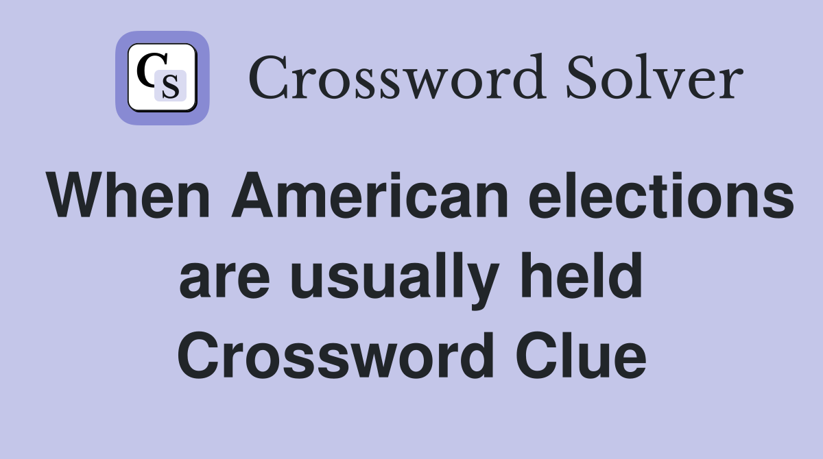 When American elections are usually held Crossword Clue
