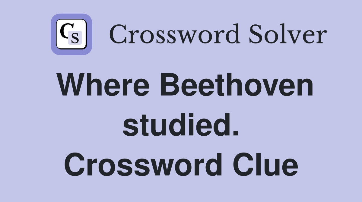 Where Beethoven studied. Crossword Clue
