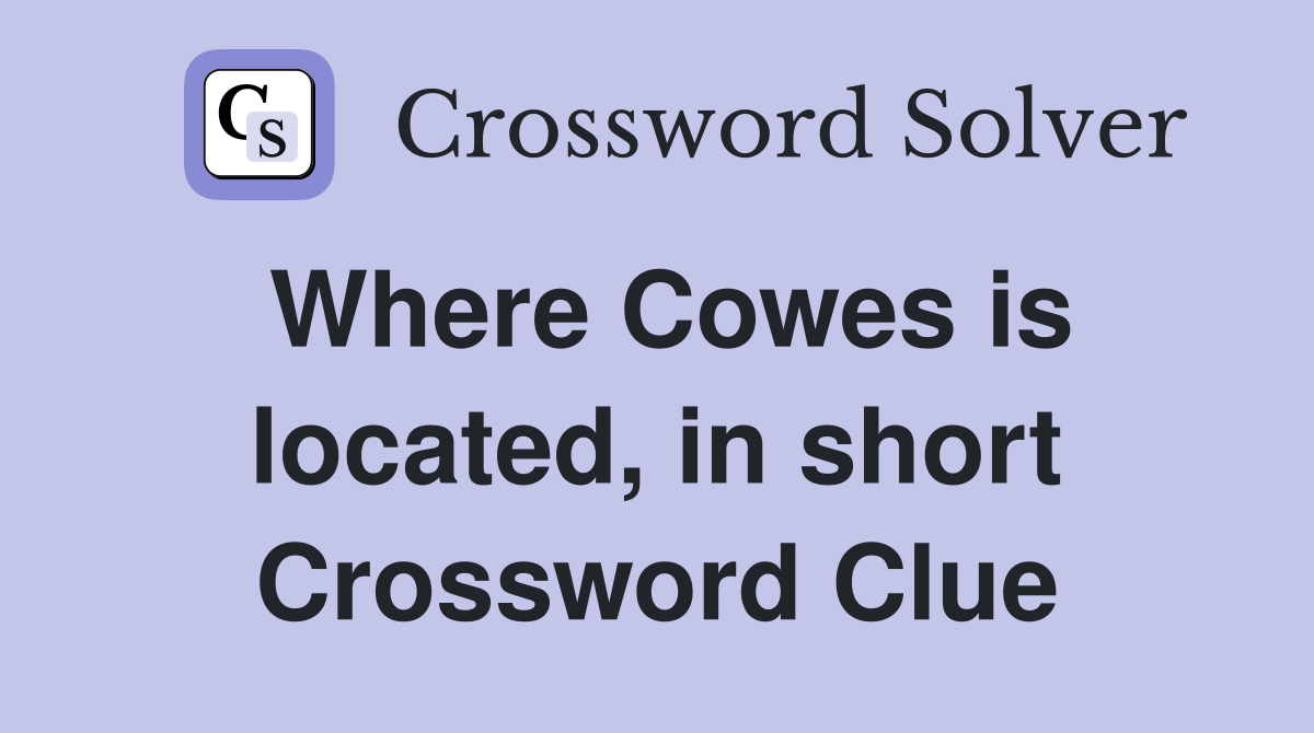 Where Cowes is located, in short Crossword Clue