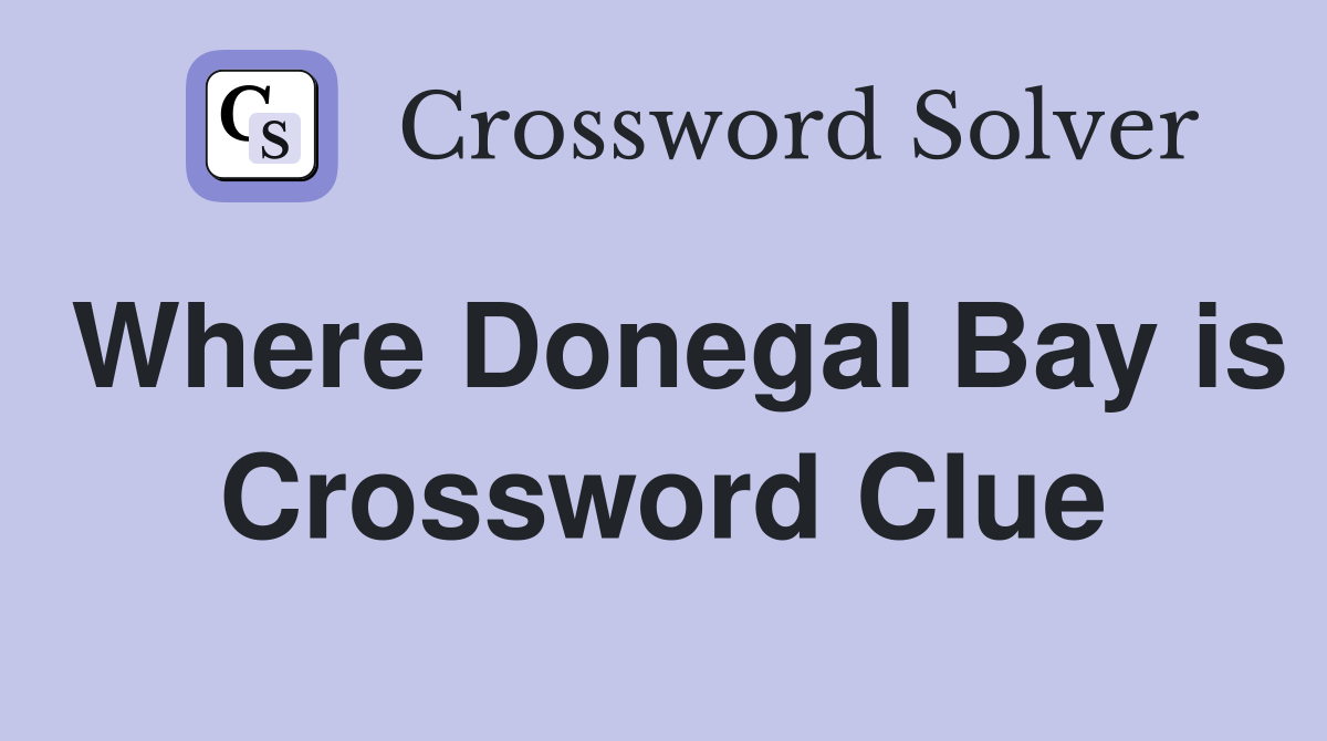 Where Donegal Bay is Crossword Clue