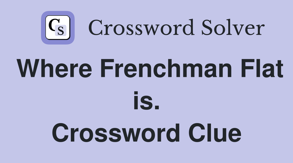 Where Frenchman Flat is. Crossword Clue