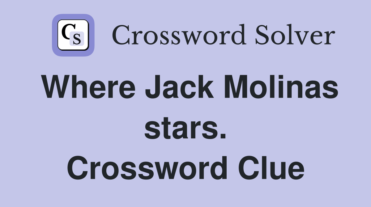 Where Jack Molinas stars. Crossword Clue