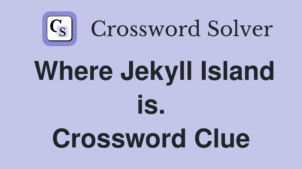 Where Jekyll Island is. Crossword Clue