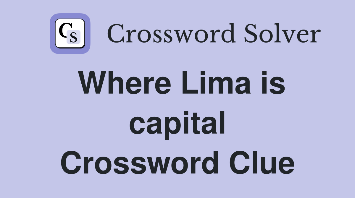 Where Lima is capital Crossword Clue