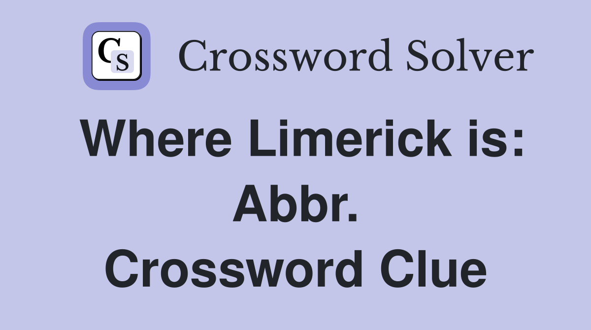 Where Limerick is: Abbr. Crossword Clue