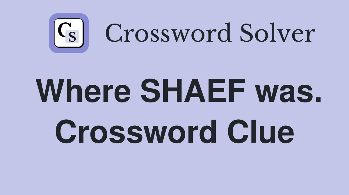 Where SHAEF was. Crossword Clue