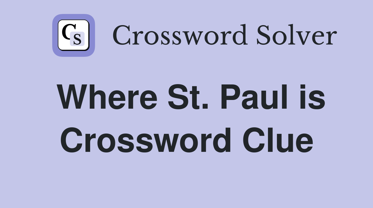 Where St. Paul is Crossword Clue