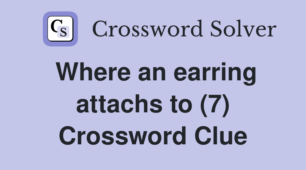 Where an earring attachs to (7) Crossword Clue