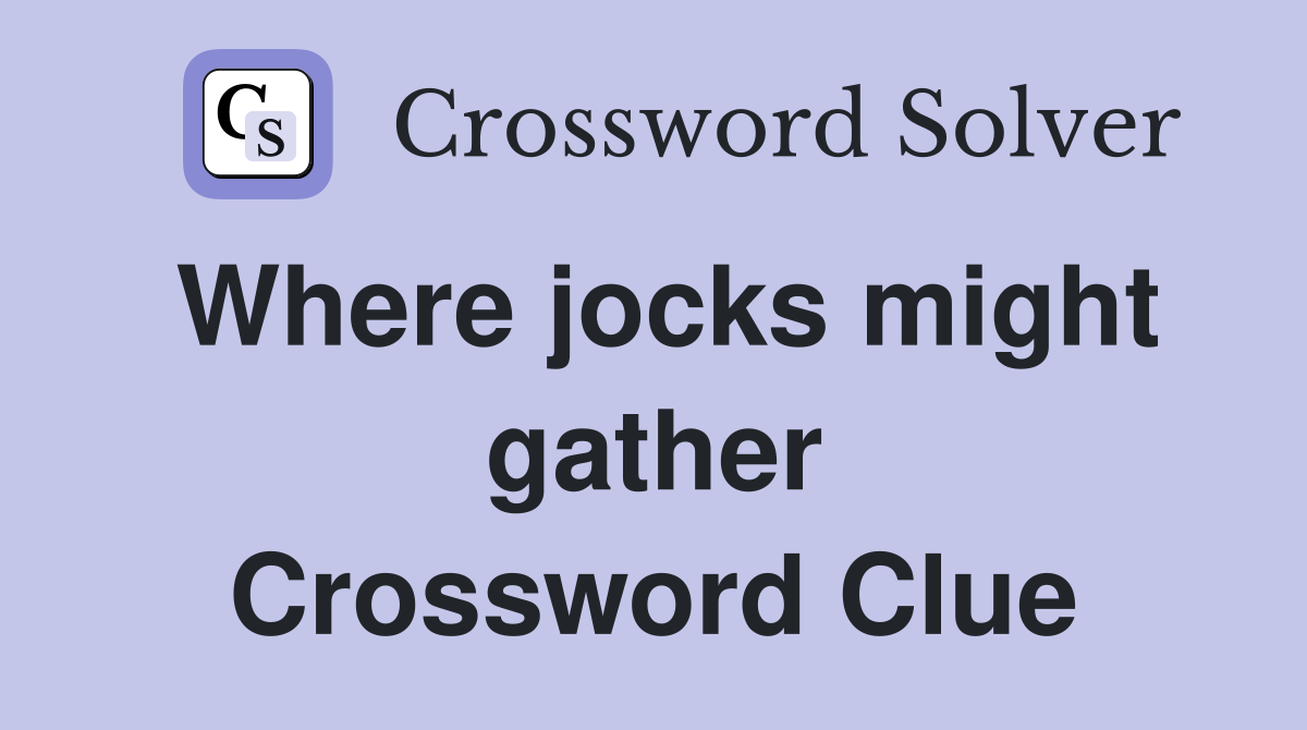 Where jocks might gather Crossword Clue