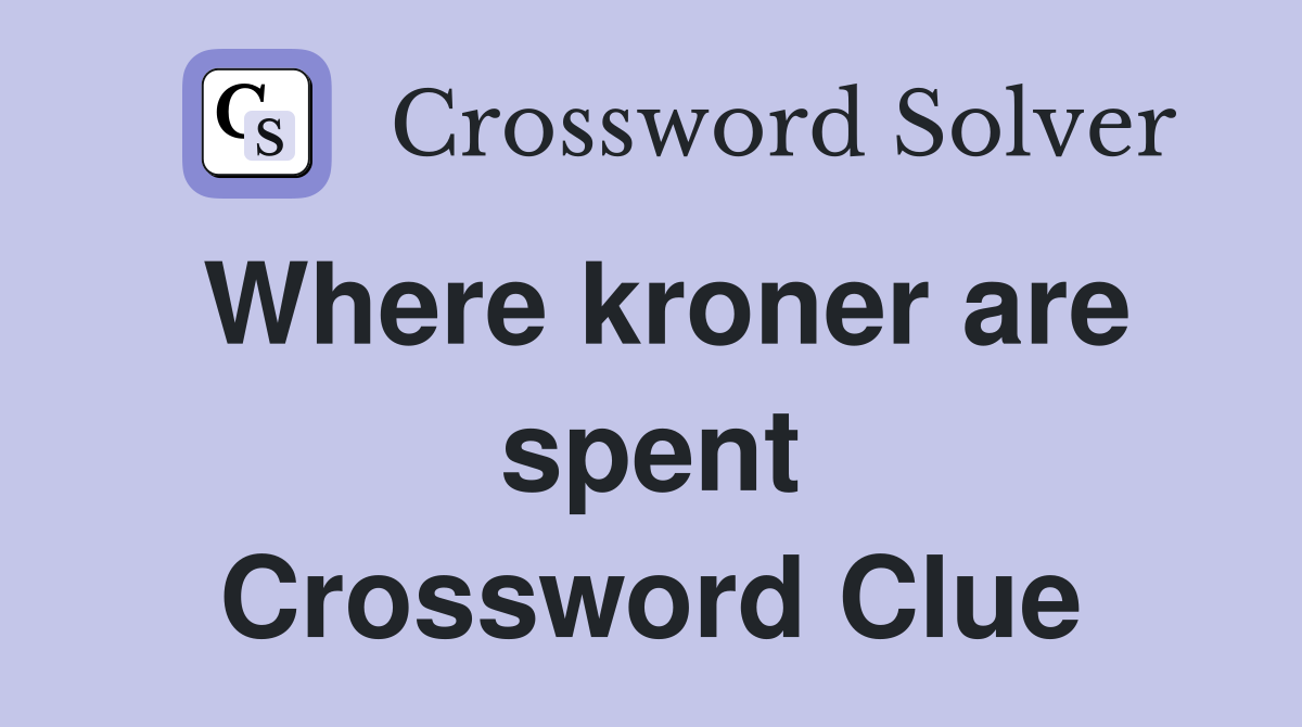 Where kroner are spent Crossword Clue