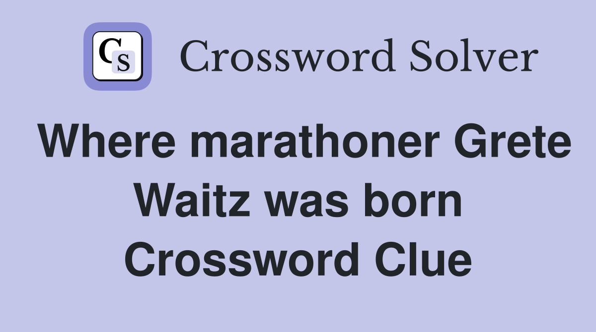 Where marathoner Grete Waitz was born Crossword Clue