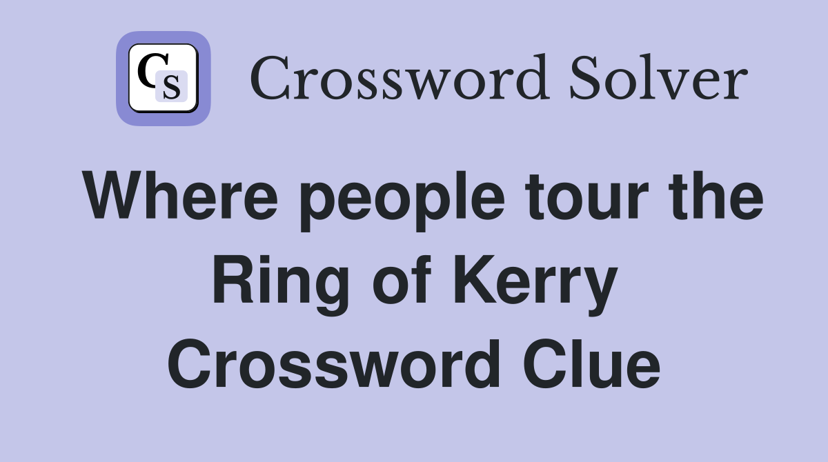 Where people tour the Ring of Kerry Crossword Clue