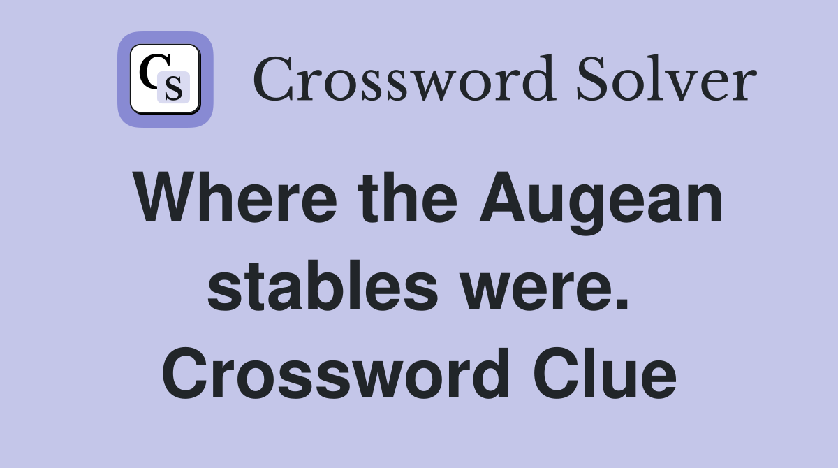 Where the Augean stables were. Crossword Clue