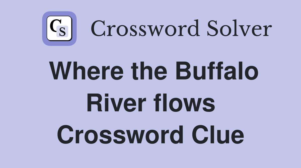 Where the Buffalo River flows Crossword Clue