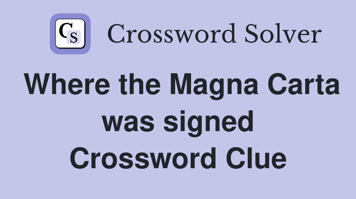 Where the Magna Carta was signed Crossword Clue