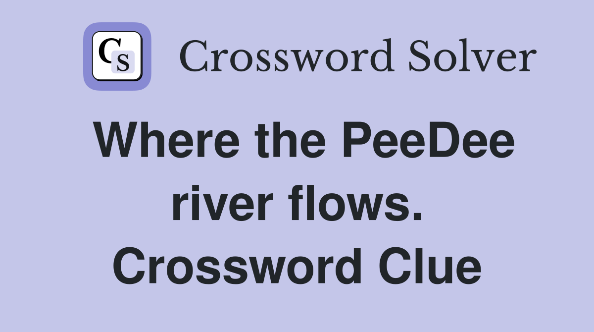 Where the PeeDee river flows. Crossword Clue
