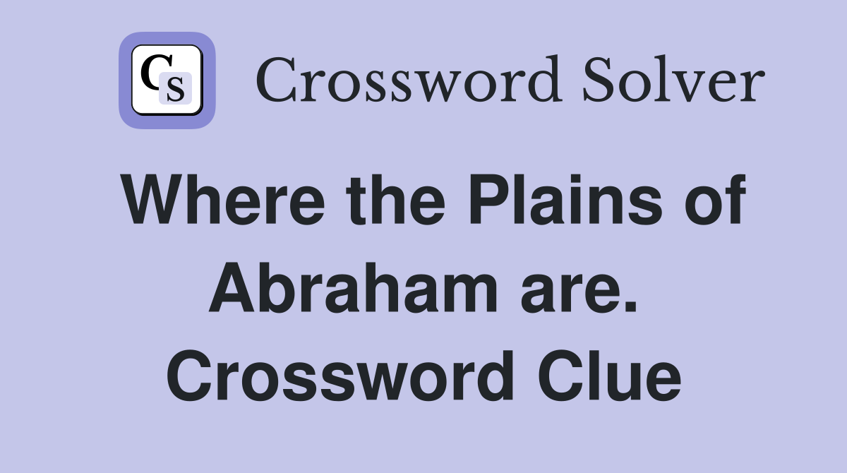 Where the Plains of Abraham are. Crossword Clue