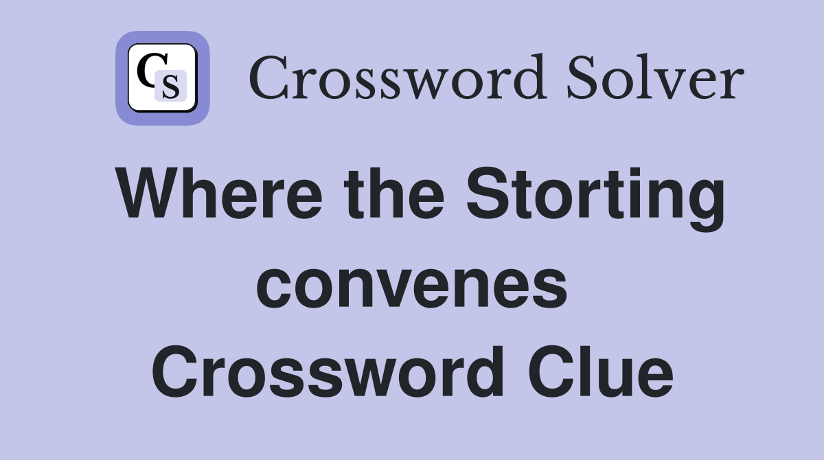Where the Storting convenes Crossword Clue