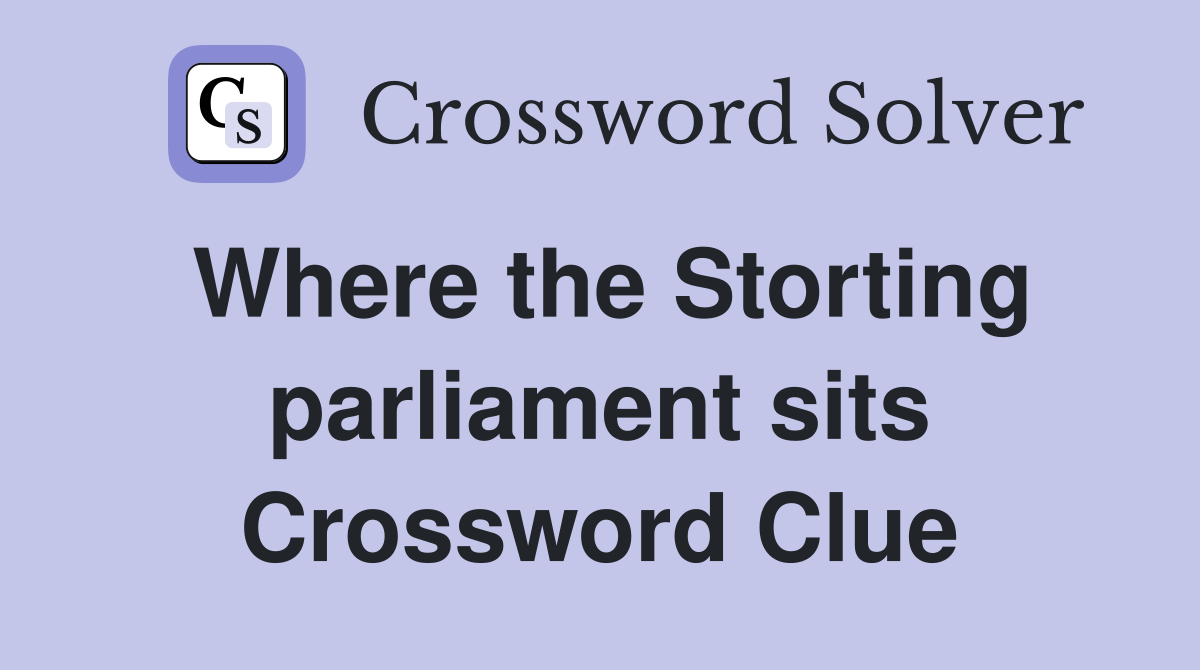 Where the Storting parliament sits Crossword Clue