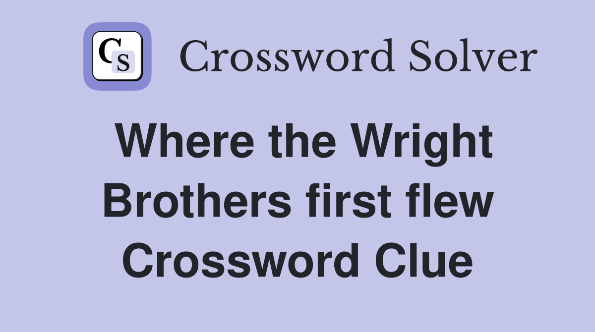 Where the Wright Brothers first flew Crossword Clue