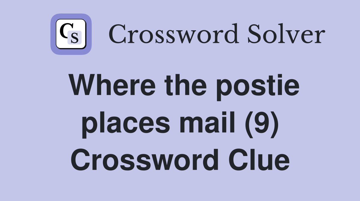 Where the postie places mail (9) Crossword Clue