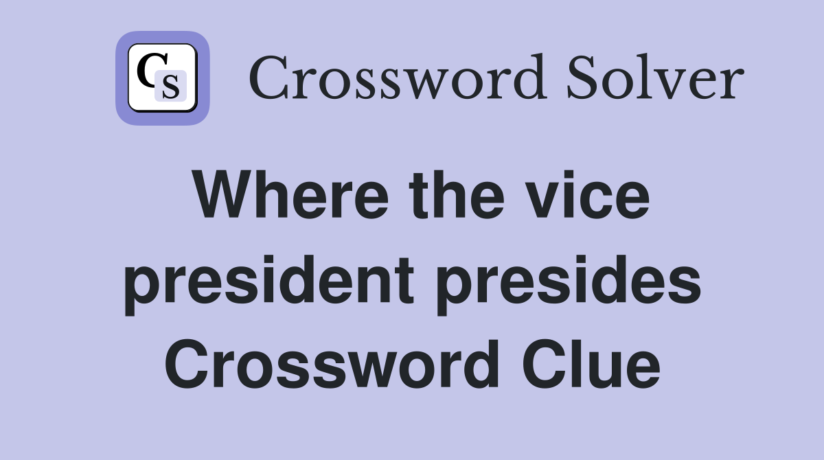 Where the vice president presides Crossword Clue