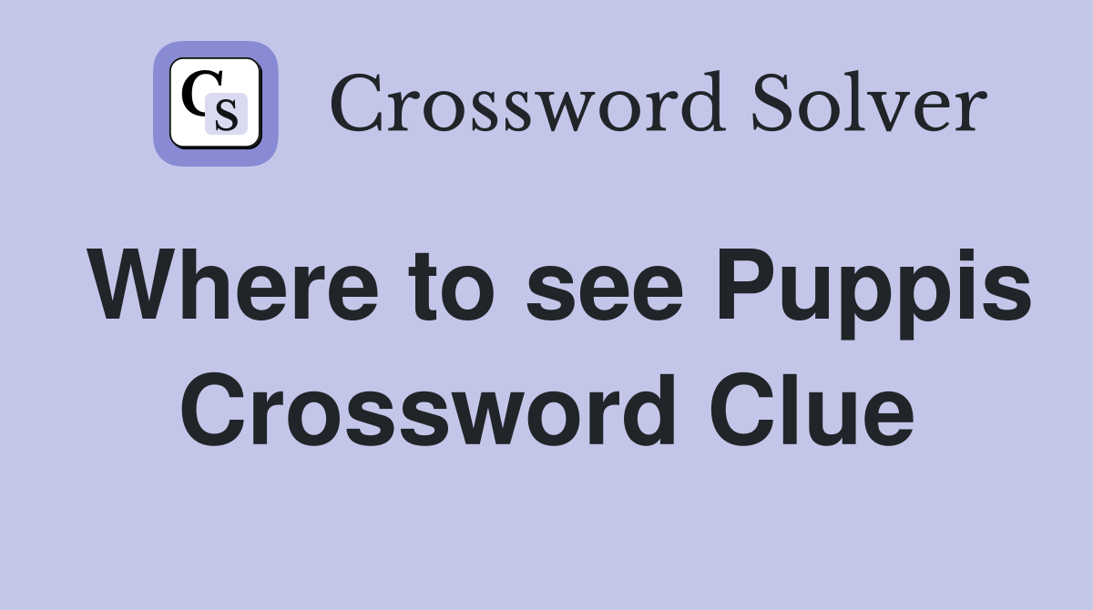 Where to see Puppis Crossword Clue