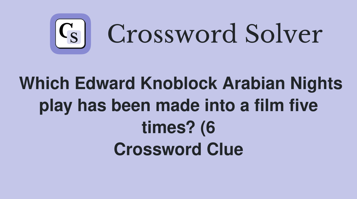 Which Edward Knoblock Arabian Nights play has been made into a film Which Edward Knoblock Arabian Nights play has been made into a film