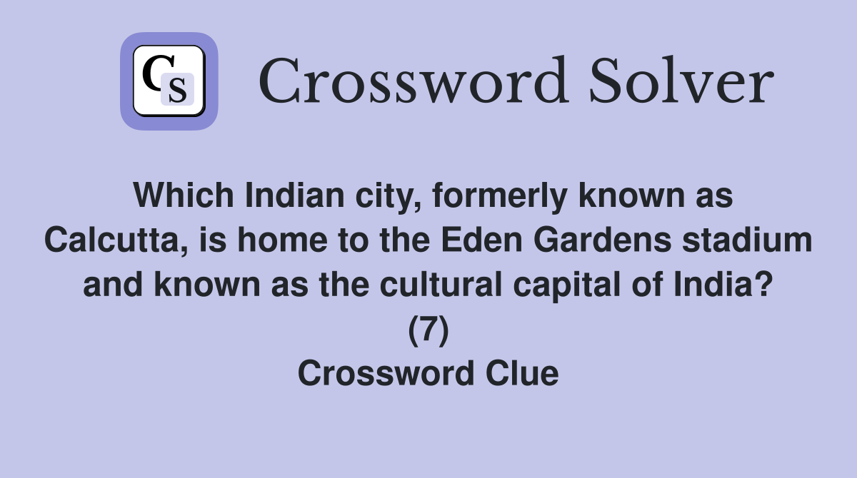 Which Indian city formerly known as Calcutta is home to the Eden