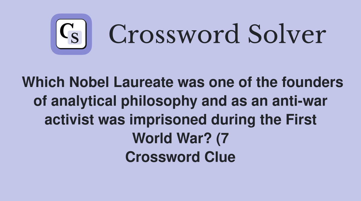 Which Nobel Laureate was one of the founders of analytical philosophy Which Nobel Laureate was one of the founders of analytical philosophy