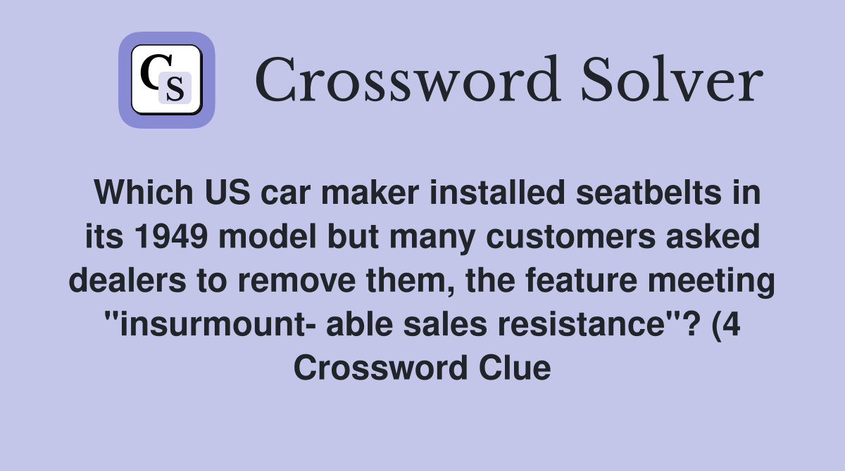 Which US car maker installed seatbelts in its 1949 model but many Which US car maker installed seatbelts in its 1949 model but many