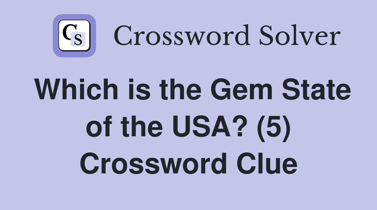 Which is the Gem State of the USA? (5) Crossword Clue