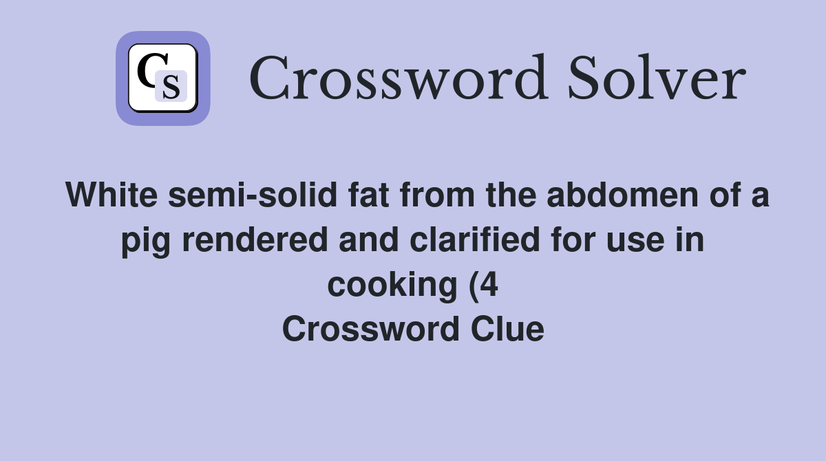 White semi solid fat from the abdomen of a pig rendered and clarified White semi solid fat from the abdomen of a pig rendered and clarified