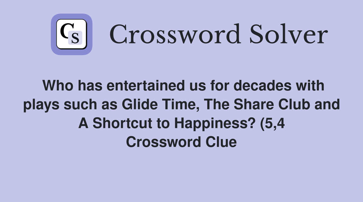 Who has entertained us for decades with plays such as Glide Time The Who has entertained us for decades with plays such as Glide Time The