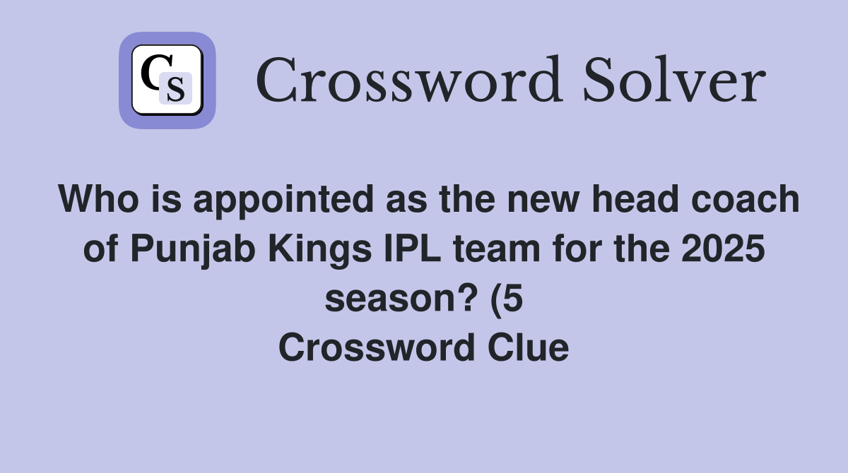 Who is appointed as the new head coach of Punjab Kings IPL team for the Who is appointed as the new head coach of Punjab Kings IPL team for the