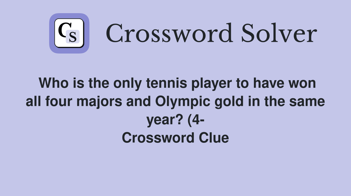Who is the only tennis player to have won all four majors and Olympic Who is the only tennis player to have won all four majors and Olympic