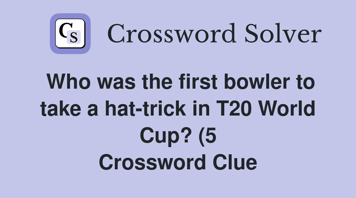 Who was the first bowler to take a hat trick in T20 World Cup? (5 Who was the first bowler to take a hat trick in T20 World Cup? (5