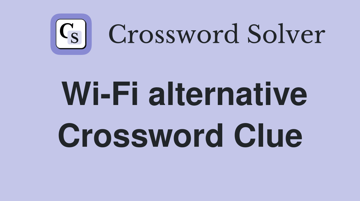 Wi-Fi alternative Crossword Clue