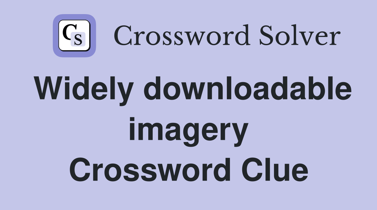 Widely downloadable imagery Crossword Clue