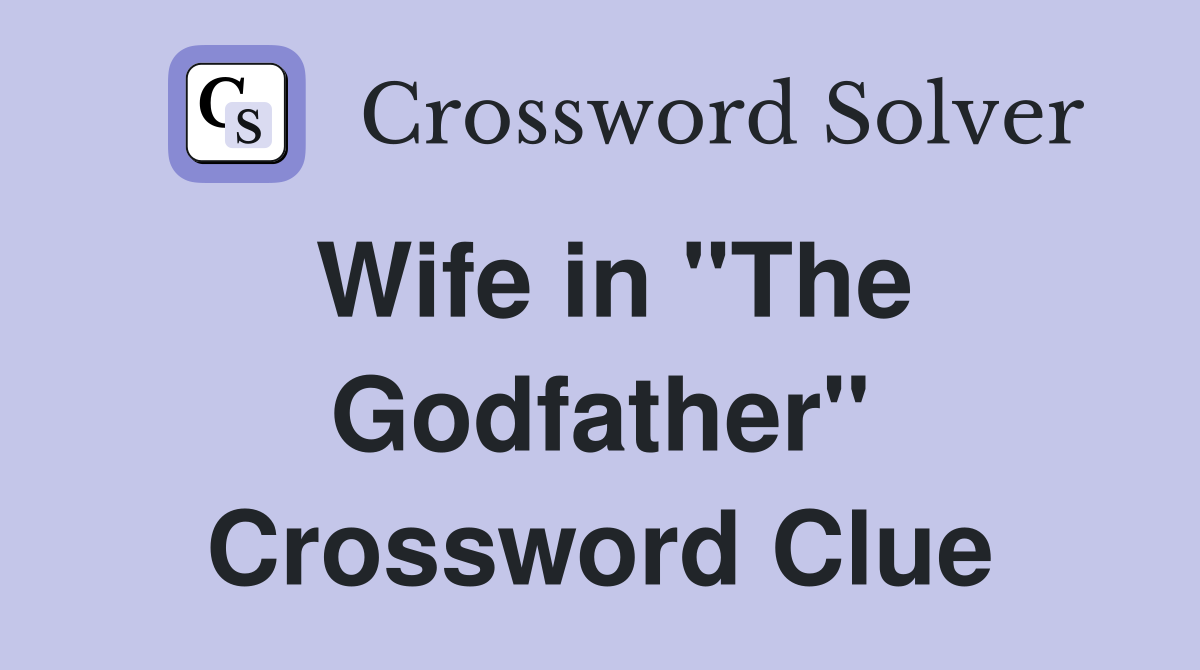 Wife in "The Godfather" Crossword Clue