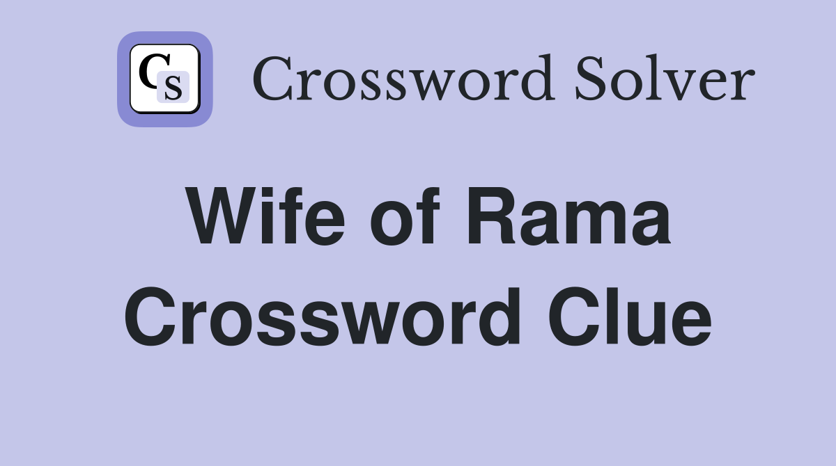 Wife of Rama Crossword Clue