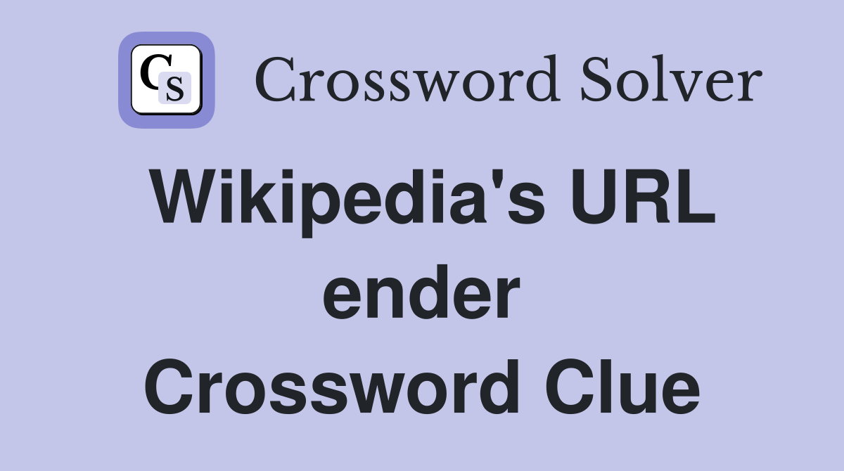 Wikipedia's URL ender Crossword Clue