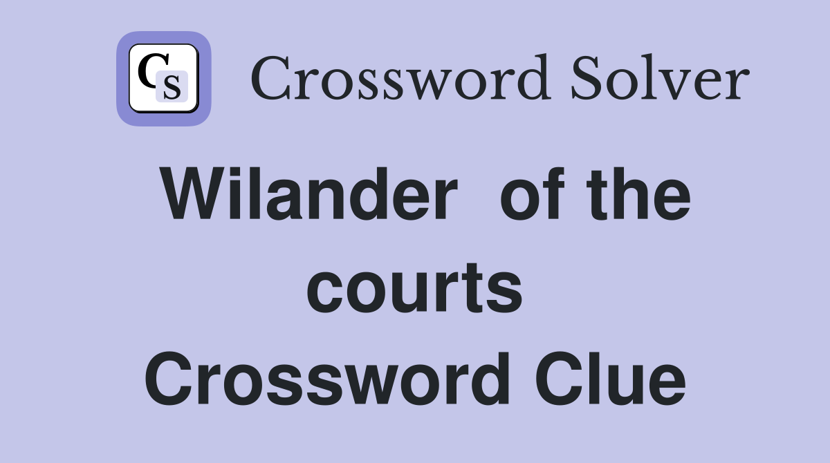 Wilander  of the courts Crossword Clue