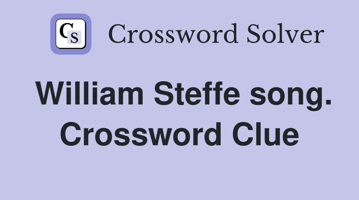 William Steffe song. Crossword Clue