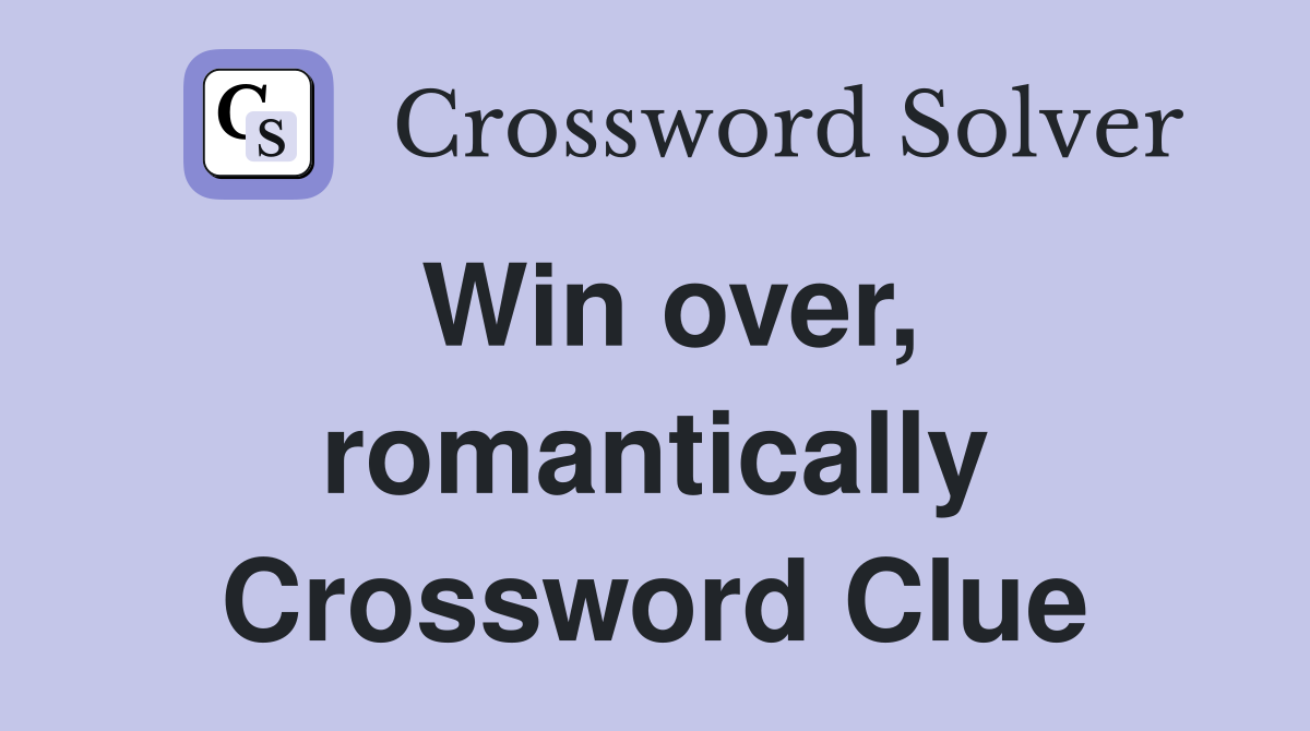 Win over, romantically Crossword Clue